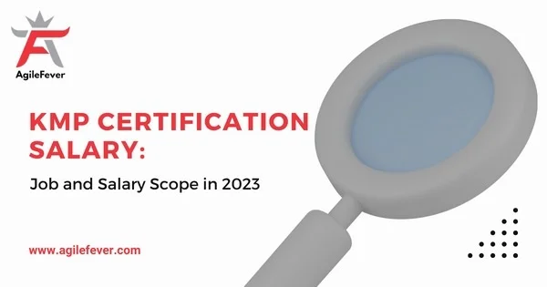 KMP Certification Salary