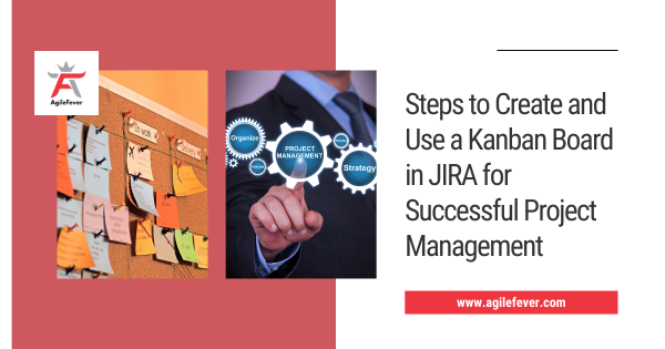 Use a Kanban Board in JIRA