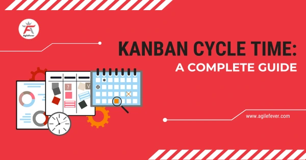 Kanban-Cycle-Time-A-Complete-Guide