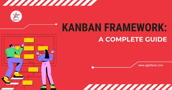 Kanban-Framework-A-Complete-Guide