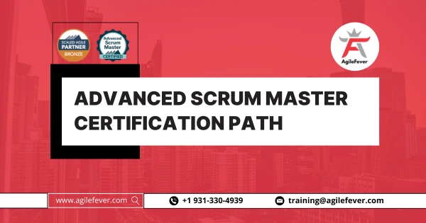 Advanced-Scrum-Master-Certification-Path